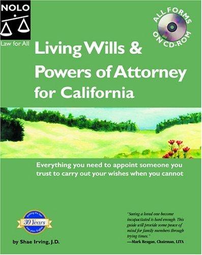 Medical directives and powers of attorney for California