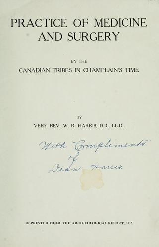Practice of medicine and surgery by the Canadian tribes in Champlain's time