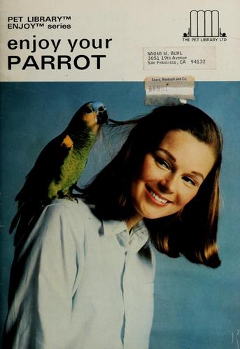 Enjoy your parrot