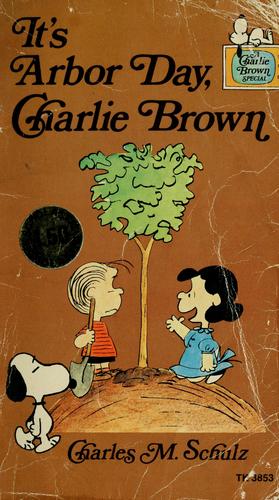 It's Arbor Day, Charlie Brown