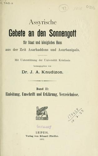 Assyrische Gebete an den Sonnengott für Staat und königliches Haus aus der Zeit Assahaddons und Asurbanipals