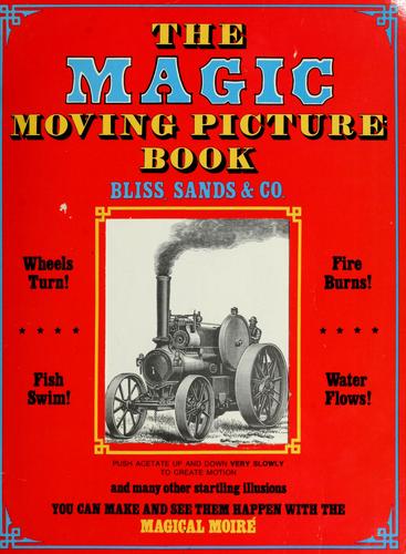 The Magic Moving Picture Book