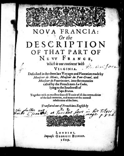 Nova Francia, or The description of that part of New France which is one continent with Virginia