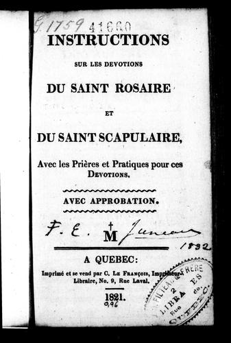 Instructions sur les dévotions du saint rosaire et du saint scapulaire