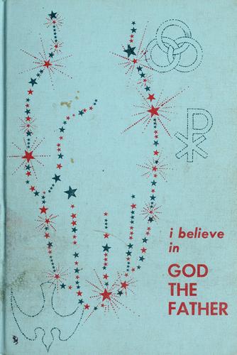 I believe in God the Father