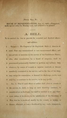 A bill to be entitled An act to provide for wounded and disabled officers and soldiers.