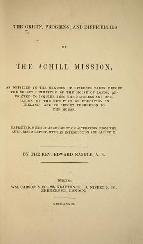 The origin, progress, and difficulties of the Achill mission