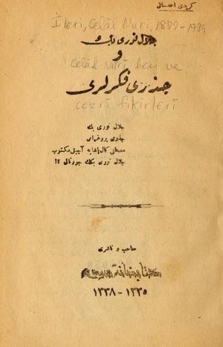 Celāl Nūrī bey ve cezrī fikirlerī