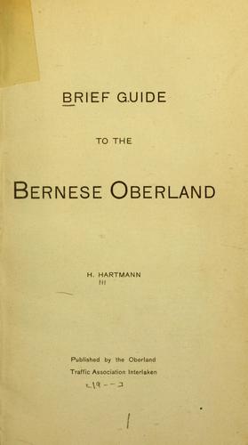 Brief guide to the Bernese Oberland