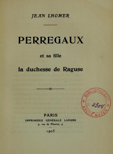 Perregaux et sa fille la duchesse de Raguse