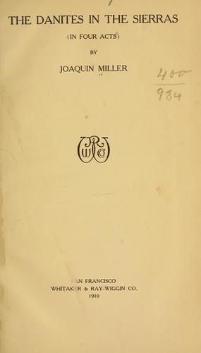 The  Danites in the Sierras (in four acts)