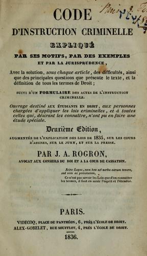 Code d'instruction criminelle expliqué par ses motifs, par ses exemples et par la jurisprudence