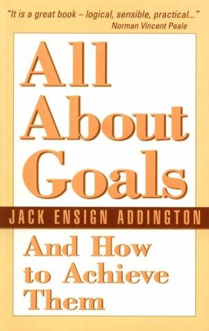 All about goals and how to achieve them