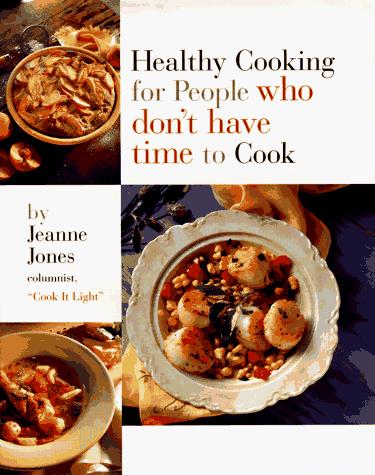 Healthy cooking for people who don't have time to cook