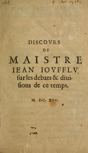 Discovrs sur les debats & diuisions de ce temps