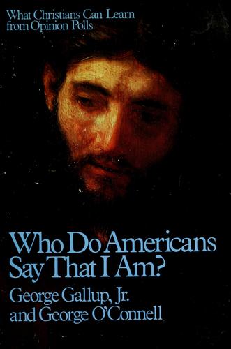 Who do Americans say that I am?