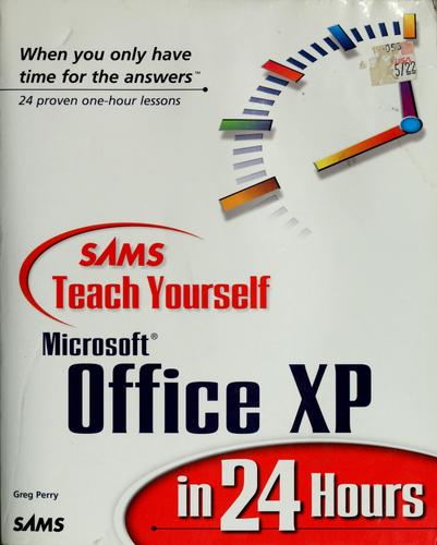 Sams teach yourself Microsoft Office XP in 24 hours