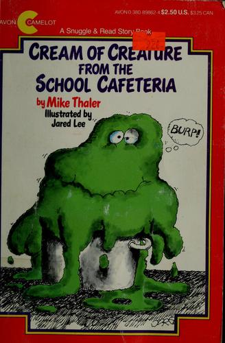 Cream of creature from the school cafeteria