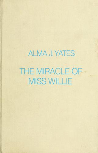 The miracle of Miss Willie