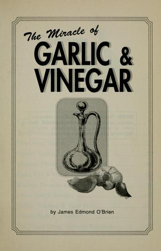 The miracle of garlic & vinegar