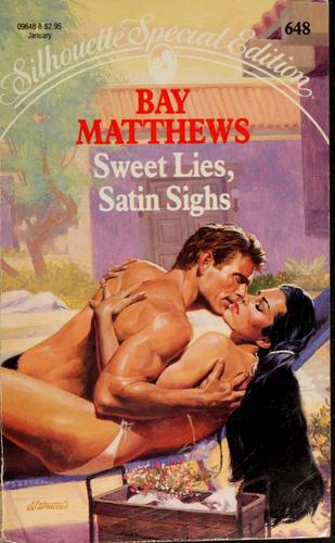 Sweet Lies, Satin Sighs