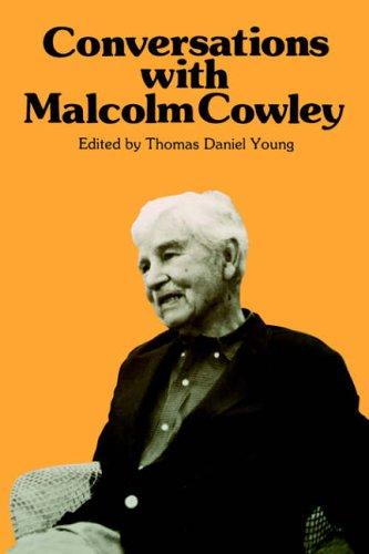 Conversations with Malcolm Cowley