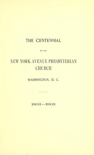 The centennial of the New York avenue Presbyterian church