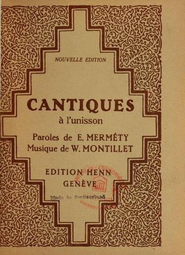 Cantiques à l'unisson destinés aux paroisses