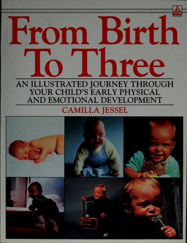 From birth to three