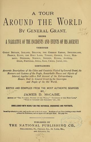 A tour around the world by General Grant.