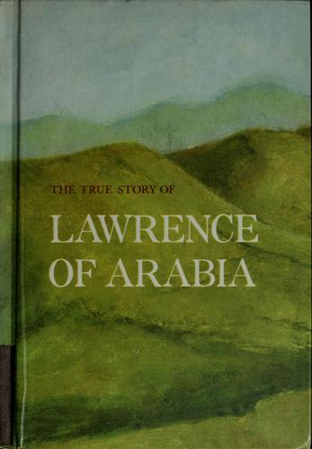 The true book about Lawrence of Arabia