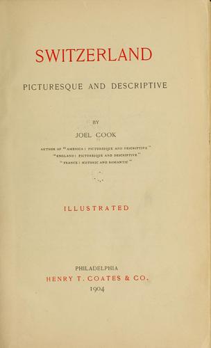 Switzerland, picturesque and descriptive