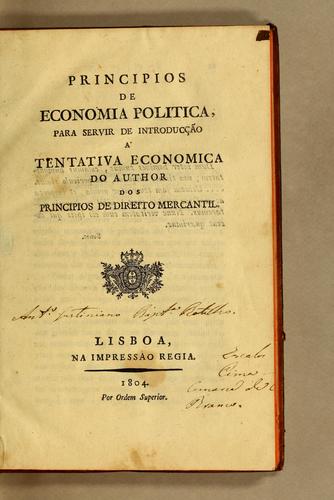 Principios de economia politica, para servir de introducção á tentativa economica do author dos principios de direito mercantil