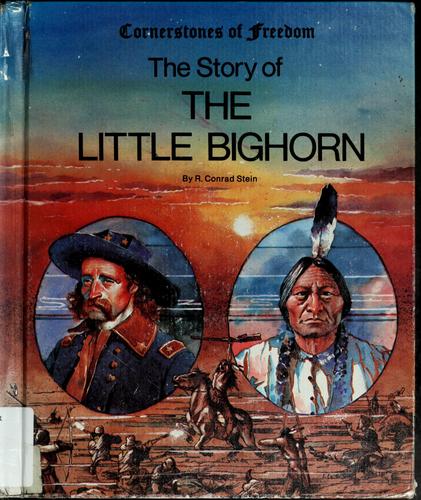 The story of the Little Bighorn