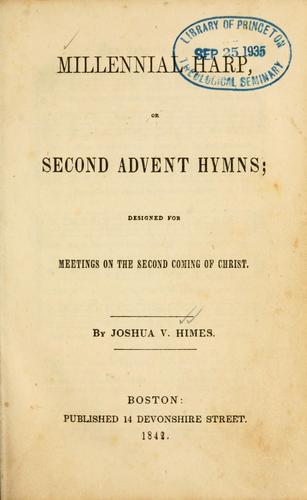 Millennial harp, or second advent hymns
