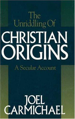 The unriddling of Christian origins