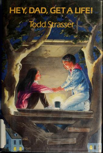 Hey Dad, get a life!