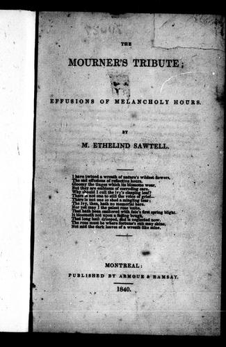 The mourner's tribute, or, Effusion of melancholy hours