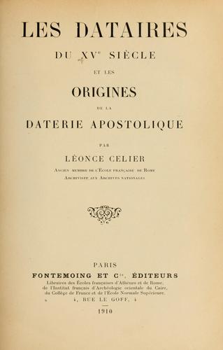 Les dataires du XVe siècle et les origines de la daterie apostolique