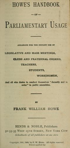 Howe's handbook of parliamentary usage