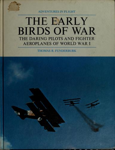 The early birds of war
