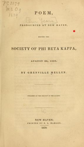 Poem, pronounced at New Haven, before the society of Phi Beta Kappa, August 20, 1839.