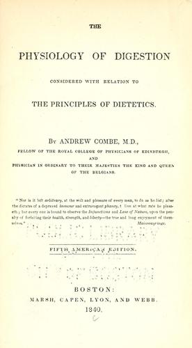 The physiology of digestion considered with relation to the principles of dietetics
