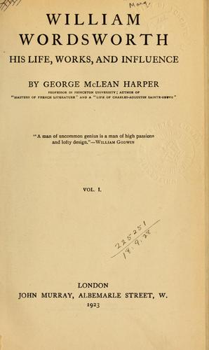 William Wordsworth, his life, works and influence