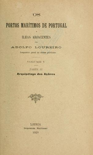 Os portos maritimos de Portugal e ilhas adjacentes