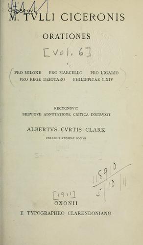 Orationes ... recognovit breviqve adnotatione critica instrvxit Albertvs Cvrtis Clark