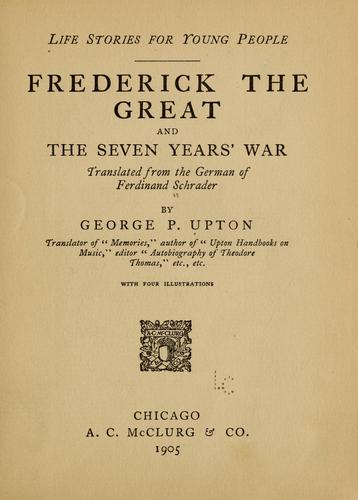 Frederick the Great and the seven years' war