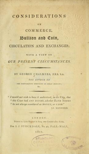 Considerations on commerce, bullion and coin, circulation and exchanges