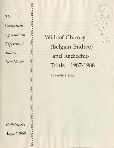 Witloof chicory (Belgian endive) and radiccio trials -- 1987-1988