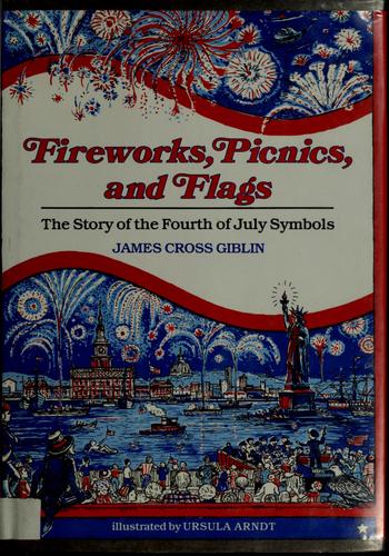 Fireworks, picnics, and flags